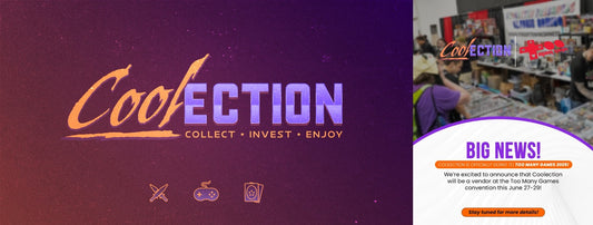 Coolection At TooManyGames - June 27 - 29!