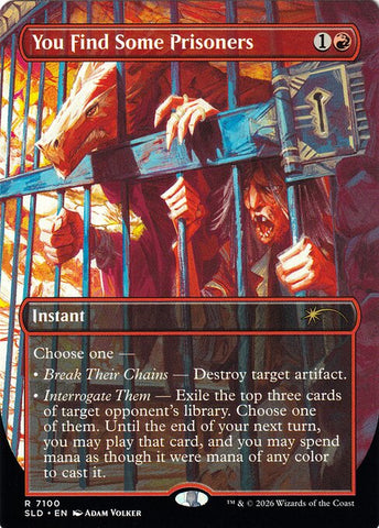 You Find Some Prisoners - Secret Lair Drop #7100 - Borderless Foil